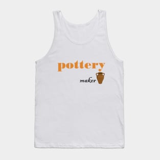 pottery maker Tank Top